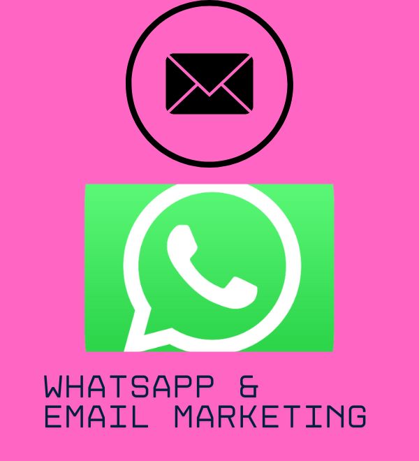 whatsapp & email marketing